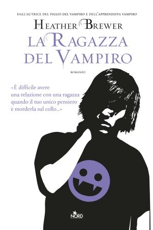 [The Chronicles of Vladimir Tod 03] • La Ragazza Del Vampiro